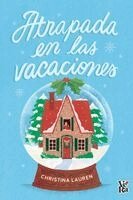 Christina Lauren - Atrapada en las vacaciones, Häftad