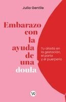 Julia Gentile - Embarazo con la ayuda de una doula, Häftad
