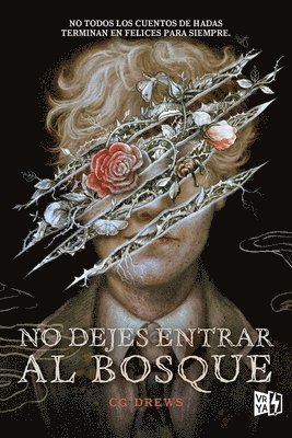 C G Drews - No dejes entrar al bosque (Don't Let the Forest In), Häftad