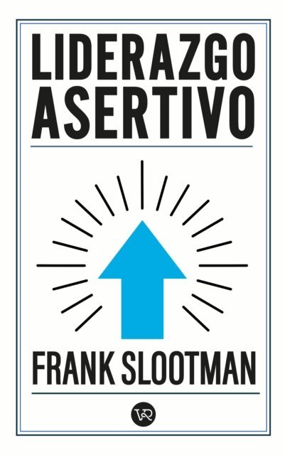 Frank Slootman - Liderazgo Asertivo, E-bok