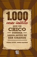 Aníbal Litvin, Mario Kostzer - 1000 Cosas Inútiles Que Un Chico Debería Saber Antes de Ser Grande, Inbunden. Tillgänglighet: Lägg i varukorg