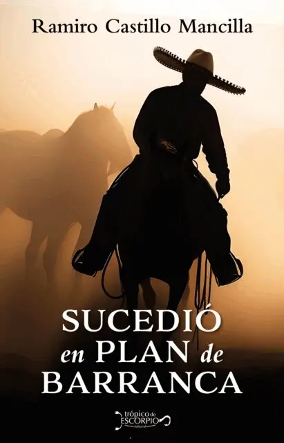 Ramiro Castillo Mancilla - Sucedió en Plan de Barranca, E-bok. Tillgänglighet: Lägg i varukorg