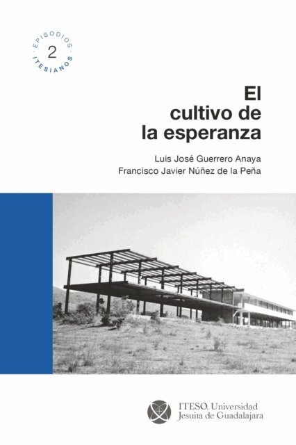 Francisco Javier Nunez de la Pena, Luis Jose Guerrero Anaya - El cultivo de la esperanza, E-bok. Tillgänglighet: Lägg i varukorg