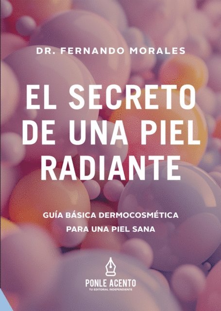 Fernando Morales - El secreto de una piel radiante, E-bok