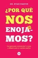 Ryan Martin - ¿Por qué nos enojamos?, Häftad