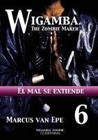 Marcus van Epe - 6 Wigamba - El mal se extiende, Häftad