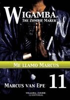 Marcus Van Epe - 11 Wigamba - Me llamo Marcus, Häftad