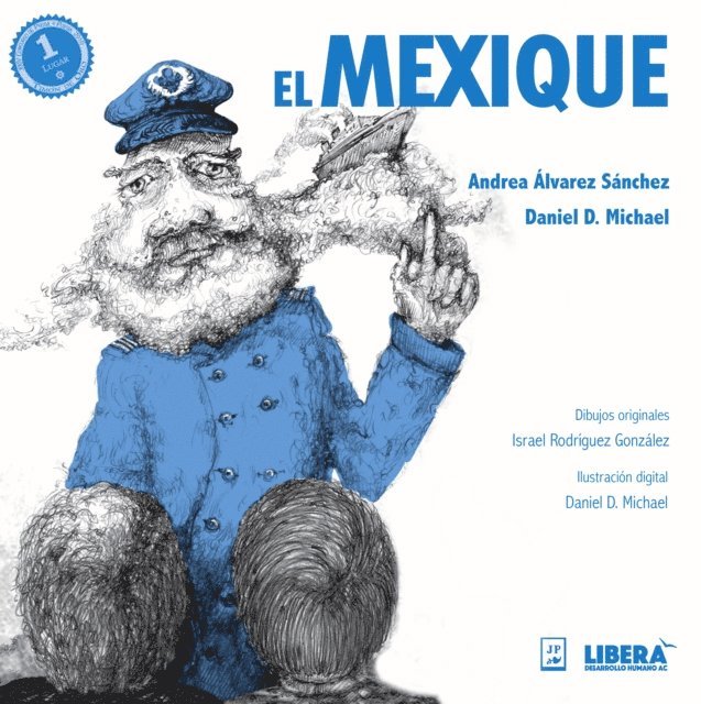 Daniel D. Michael, Andrea Alvarez Sanchez, Israel Rodriguez Gonzalez - El Mexique, E-bok