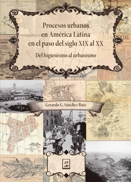 Gerardo G. Sanchez Ruiz - Procesos urbanos en América Latina en el paso del siglo XIX al XX, E-bok. Tillgänglighet: Lägg i varukorg