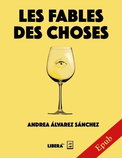 Andrea Alvarez Sanchez - Les fables des choses, E-bok