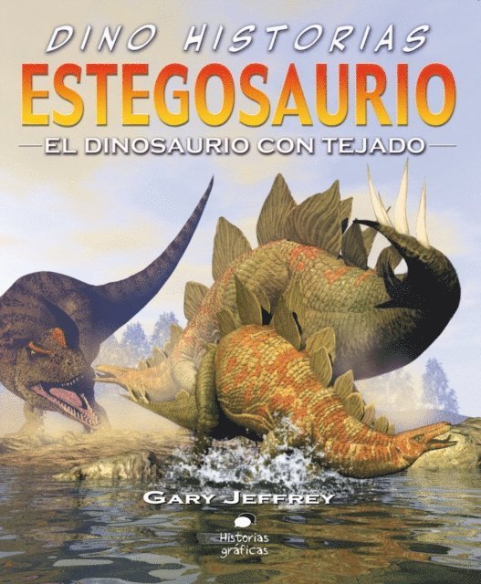 Gary Jeffrey - Estegosaurio. El dinosaurio con tejado, E-bok