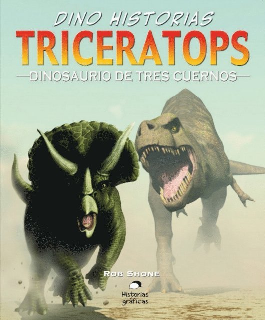 Rob Shone - Triceratops. Dinosaurio de tres cuernos, E-bok