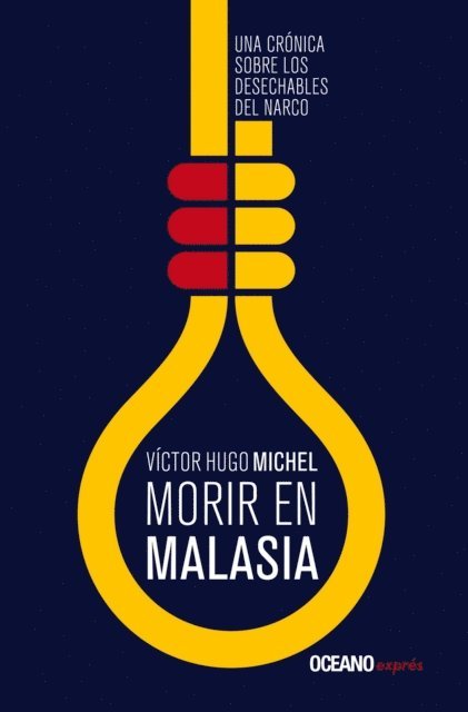 Victor Hugo Michel - Morir en Malasia, E-bok