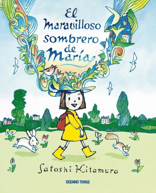 Satoshi Kitamura - El maravilloso sombrero de María, E-bok