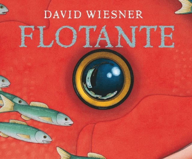 David Wiesner - Flotante, E-bok