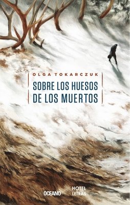 Olga Tokarczuk - Sobre Los Huesos de Los Muertos, Häftad
