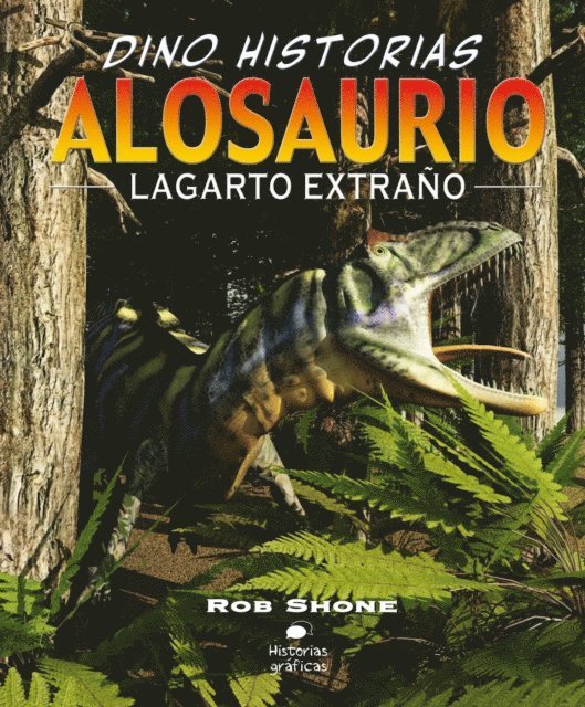 Terry Riley, Rob Shone - Alosaurio. Lagarto extraño, E-bok