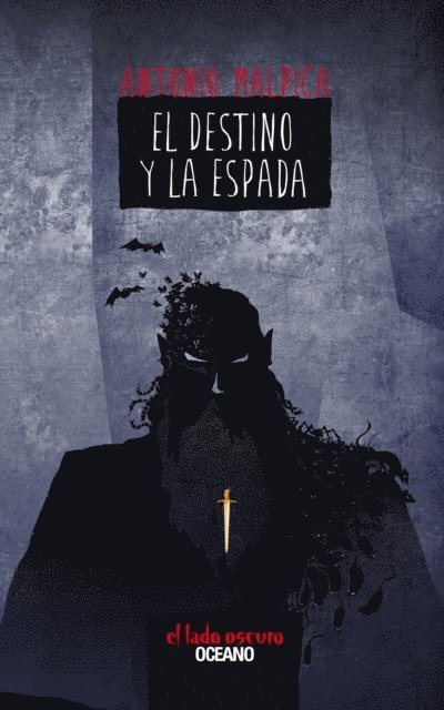 Antonio Malpica - El destino y la espada, E-bok
