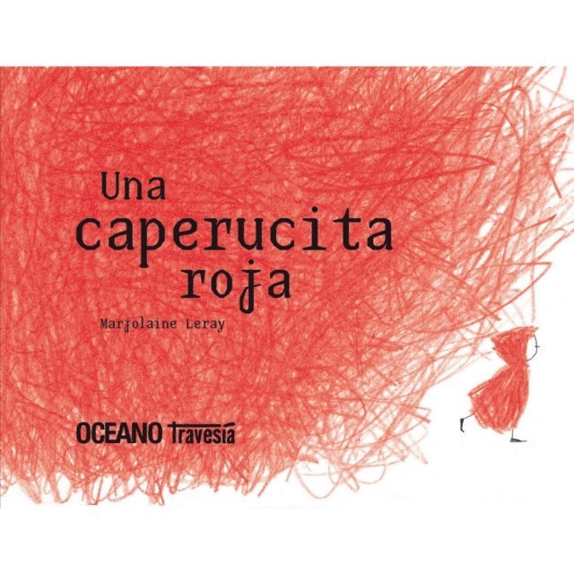 Marjolaine Leray - Una caperucita roja, E-bok