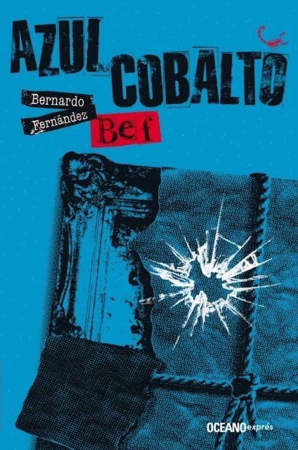 Bernardo &quote;Bef&quote; Fernandez - Azul cobalto, E-bok