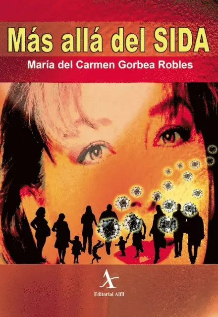 Maria del Carmen Gorbea Robles - Más allá del SIDA, E-bok. Tillgänglighet: Lägg i varukorg