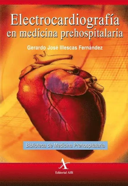 Illescas Fernandez Gerardo Jose - Electrocardiografía en medicina prehospitalaria, E-bok. Tillgänglighet: Lägg i varukorg