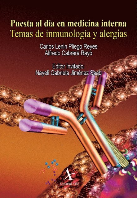 Nayeli Gabriela Jimenez Saab, Alfredo Cabrera Rayo, Carlos Lenin Pliego Reyes - Puesta al día en medicina interna. Temas de inmunología y alergias, E-bok