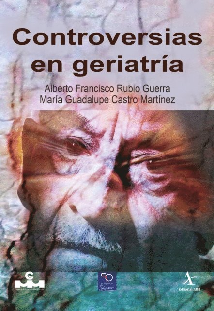Maria Guadalupe Castro Martinez, Alberto Francisco Rubio Guerra - Controversias en geriatría, E-bok