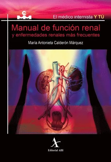Manual de función renal y enfermedades renales más frecuentes