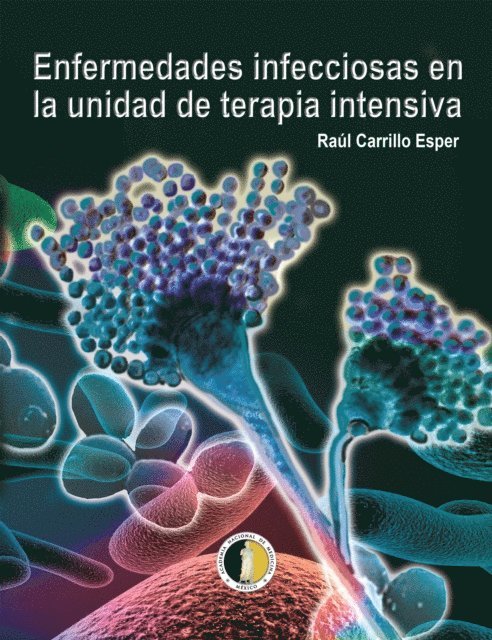 Raul Carrillo Esper - Enfermedades infecciosas en la unidad de terapia intensiva, E-bok