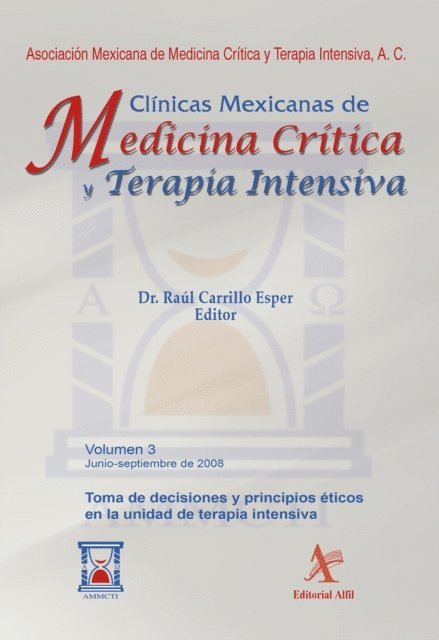 Asisclo de Jesus Villagomez Ortiz, Raul Carrillo Esper - Toma de decisiones y principios éticos en la unidad de terapia intensiva, E-bok