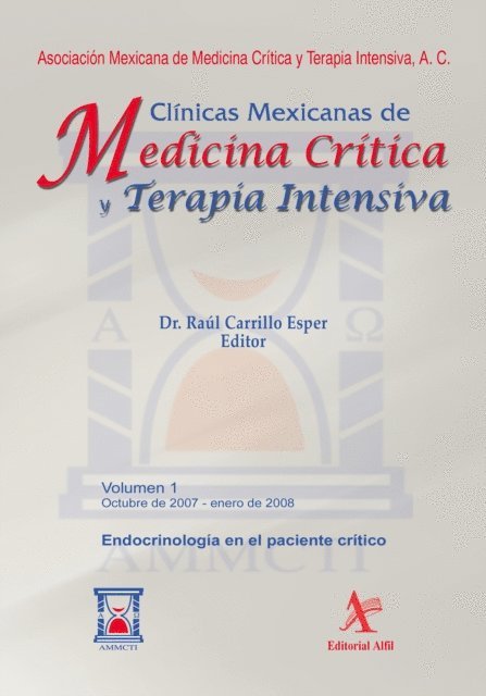Pedro Gutierrez Lizardi, Raul Carrillo Esper - Endocrinología en el paciente crítico Vol. 01, E-bok