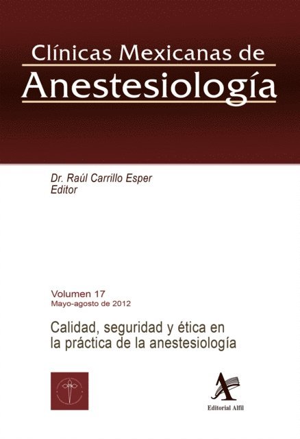 Raul Carrillo Esper - Calidad, seguridad y ética en la práctica de la anestesiología CMA Vol. 17, E-bok