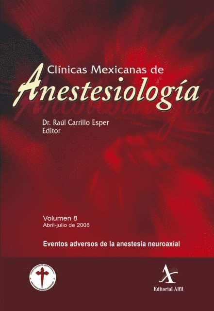 G. Manuel Marron Pena, Raul Carrillo Esper - Eventos adversos de la anestesia neuroaxial, E-bok