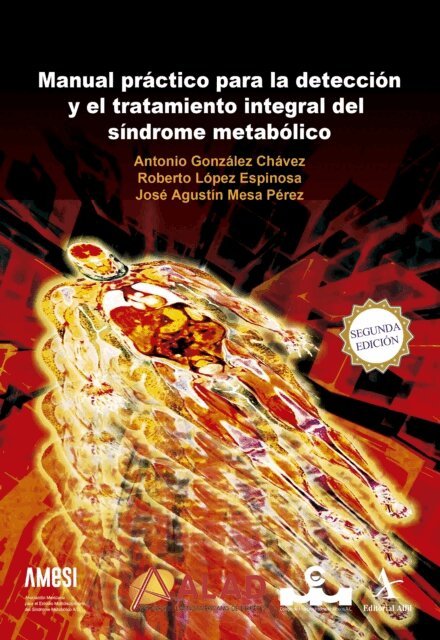 Jose Agustin Mesa Perez, Roberto Lopez Espinosa, Antonio Gonzalez Chavez - Manual práctico para la detección y el tratamiento integral del síndrome metabólico, E-bok