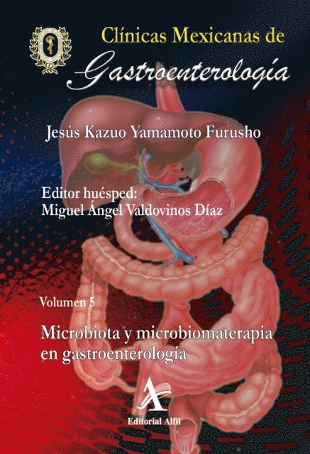 Miguel Angel Valdovinos Diaz, Jesus Kazuo Yamamoto Furusho - Microbiota y microbiomaterapia en gastroenterología CMG 5, E-bok. Tillgänglighet: Lägg i varukorg