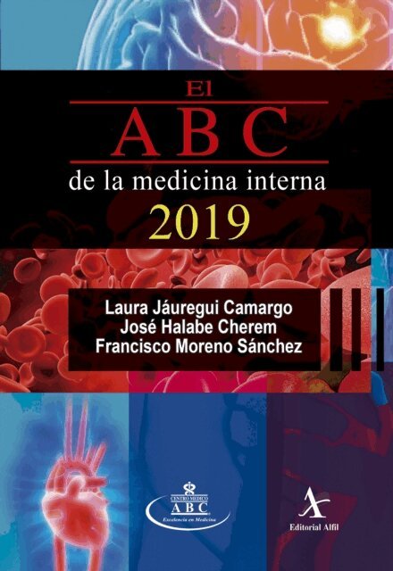 Francisco Moreno Sanchez, Jose Halabe Cherem, Laura Jauregui Camargo - El ABC de la medicina interna 2019, E-bok
