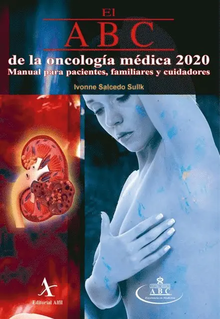 El ABC de la oncología médica 2020. Manual para pacientes, familiares y cuidadores
