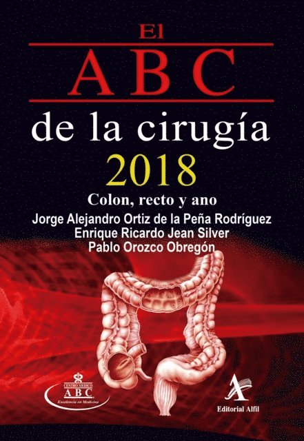 Pablo Orozco Obregon, Enrique Ricardo Jean Silver, Jorge Alejandro de la Pena Rodriguez - El ABC de la cirugía 2018 Colon, recto y ano, E-bok. Tillgänglighet: Lägg i varukorg