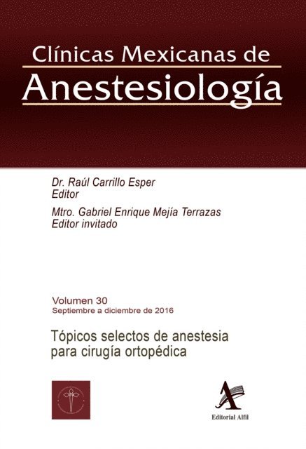 Gabriel Enrique Mejia Terrazas, Raul Carrillo Esper - Tópicos selectos de anestesia para cirugía ortopédica, E-bok