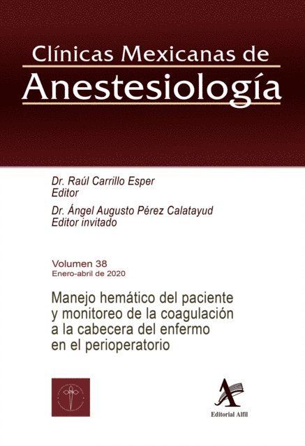 Angel Augusto Perez Calatayud, Raul Carrillo Esper - Manejo hematico del paciente y monitoreo de la coagulacion a la cabecera del enfermo en el perioperatorio, E-bok