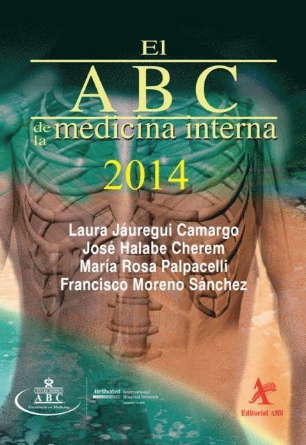 Francisco Moreno Sanchez, Maria Rosa Palpacelli, Jose Halabe Cherem, Laura Jauregui Camargo - El ABC de la medicina interna 2014, E-bok