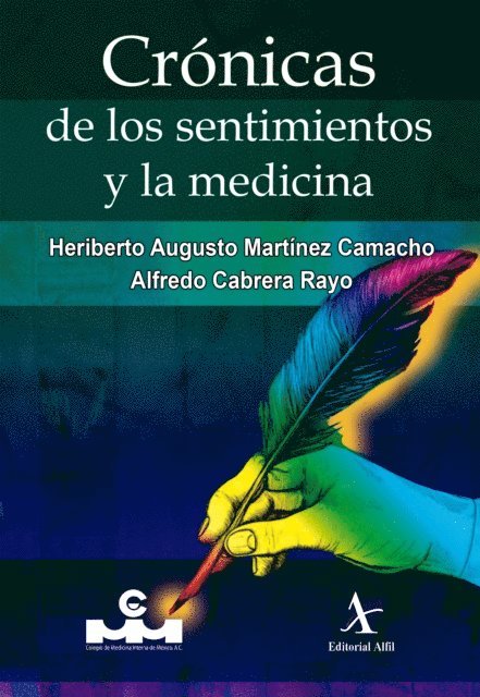 Alfredo Cabrera Rayo, Heriberto Augusto Martinez Camacho - Crónicas de los sentimientos y la medicina, E-bok