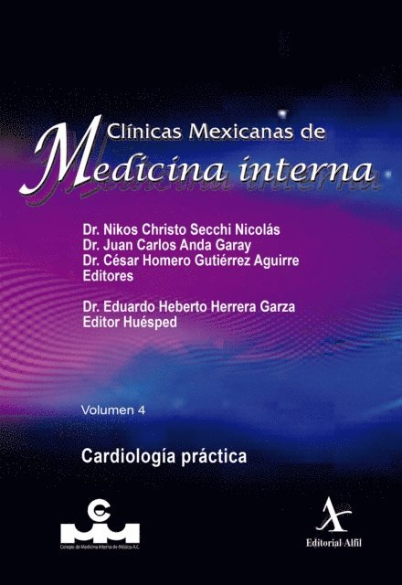 Eduardo Heberto Herrera Garza, Cesar Homero Gutierrez Aguirre, Juan Carlos Anda Garay, Nikos Christo Secchi Nicolas - Cardiologia practica, E-bok