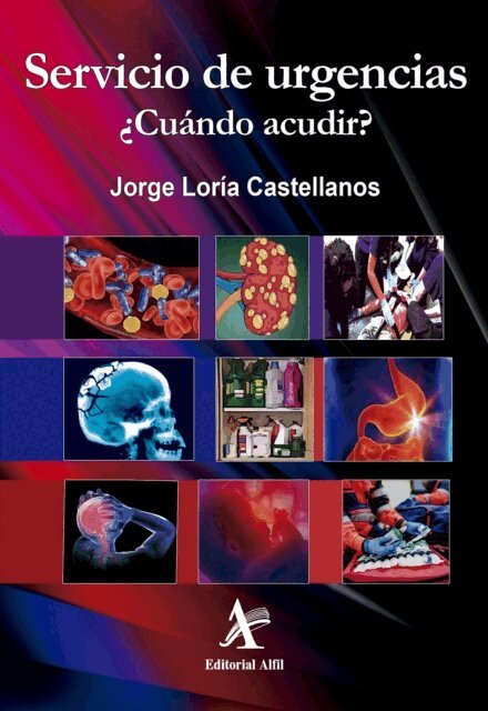 Jorge Loria Castellanos - Servicio de urgencias. ¿Cuándo acudir?, E-bok