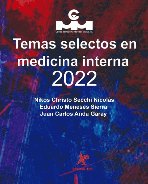 Juan Carlos Anda Garay, Eduardo Meneses Sierra, Nikos Christo Secchi Nicolas - Temas selectos en medicina interna 2022, E-bok