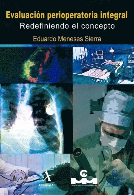 Eduardo Meneses Sierra - Evaluacion perioperatoria integral. Redefiniendo el concepto, E-bok