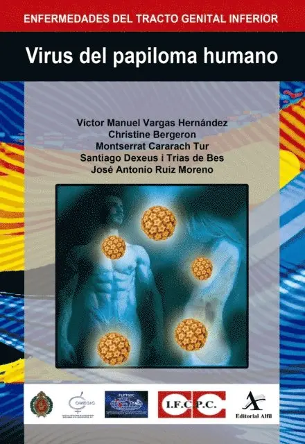 Jose Antonio Ruiz Moreno, Santiago Dexeus i Trias de Bes, Montserrat Cararach Tur, Christine Bergeron, Victor Manuel Vargas Hernandez - Virus del papiloma humano, E-bok. Tillgänglighet: Lägg i varukorg