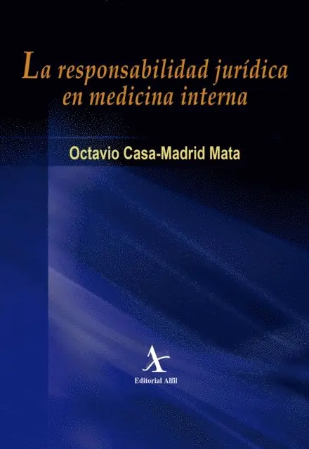 Octavio Casa-Madrid Mata - La responsabilidad jurídica en medicina interna, E-bok. Tillgänglighet: Lägg i varukorg