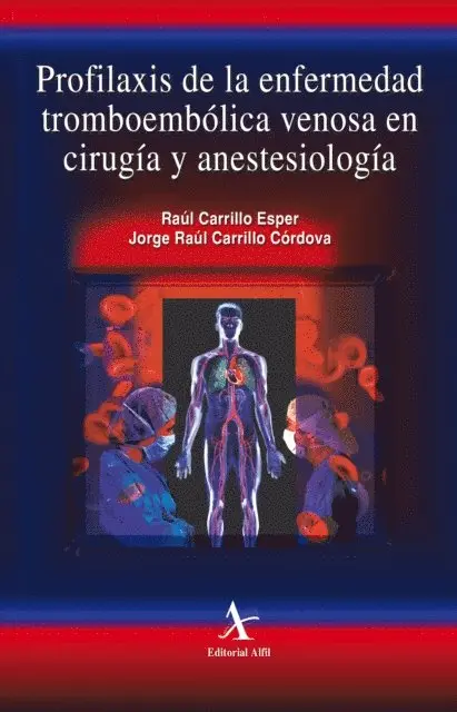 Profilaxis de la enfermedad tromboembolica venosa en cirugia y anestesiologia